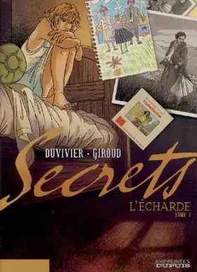 Couverture du produit · Secrets, L'Écharde - tome 1 - Secrets, L'Écharde, tome 1