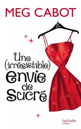 Couverture du produit · Une irrésistible envie de sucré