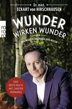 Couverture du produit · Wunder wirken Wunder: Wie Medizin und Magie uns heilen