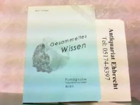 Couverture du produit · Fundgrube Gesundheit und Leben Band 3. Von großen und kleinen Hilfen bis zur Medizin der Zukunft.