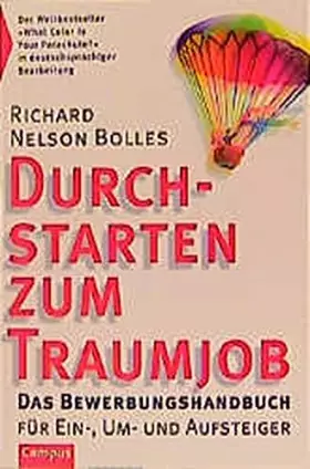 Couverture du produit · Durchstarten Zum Traumjob: Das Bewerbungshandbuch Für Ein , Um Und Aufsteiger