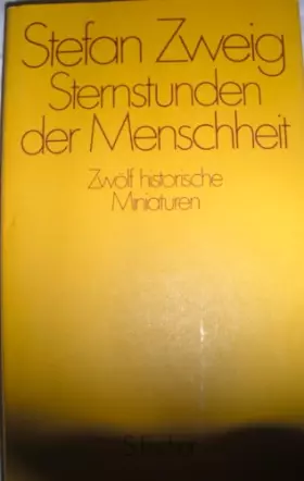 Couverture du produit · Sternstunden der Menschheit. Zwölf historische Miniaturen