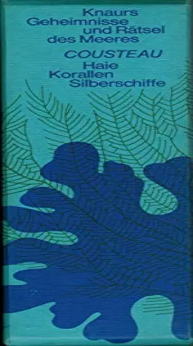 Couverture du produit · Knaurs Geheimnisse und Rätsel des Meeres: 1. Haie 2. Korallen 3. Silberschiffe (Knaurs Geheimnisse und Rätsel des Meeres Band 1
