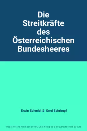Couverture du produit · Die Streitkräfte des Österreichischen Bundesheeres