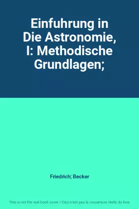Couverture du produit · Einfuhrung in Die Astronomie, I: Methodische Grundlagen