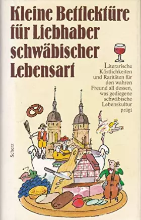 Couverture du produit · Kleine Bettlektüre für Liebhaber schwäbischer Lebensart