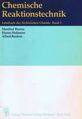 Couverture du produit · Lehrbuch der Technischen Chemie, Band 1: Chemische Reaktionstechnik
