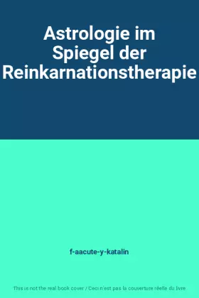 Couverture du produit · Astrologie im Spiegel der Reinkarnationstherapie