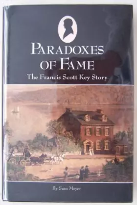 Couverture du produit · Paradoxes of Fame: The Francis Scott Key Story