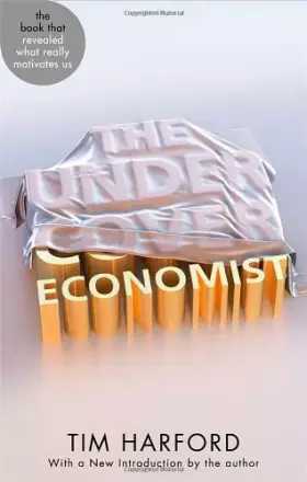 Couverture du produit · The Undercover Economist (Abacus 40th Anniversary)