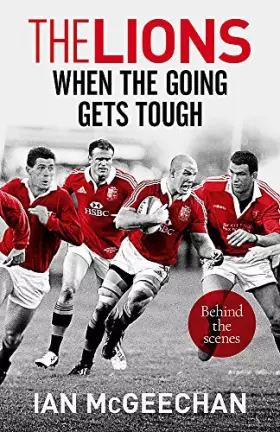 Couverture du produit · The Lions: When the Going Gets Tough: Behind the scenes