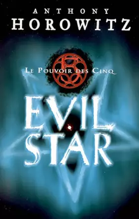 Couverture du produit · Le Pouvoir des Cinq, Tome 2 : Evil Star