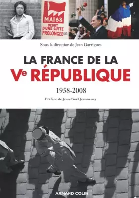 Couverture du produit · La France de la Ve république : 1958-2008