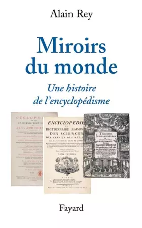 Couverture du produit · Miroirs du monde : Une histoire de l'encyclopédisme