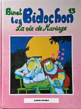 Couverture du produit · Les Bidochon Album double (La vie de Mariage et Des instants inoubliables)