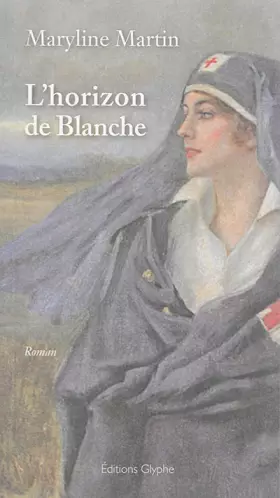 Couverture du produit · L'horizon de Blanche