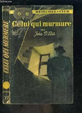 Couverture du produit · CELUI QUI MURMURE- COLLECTION DETECTIVE CLUB N°77
