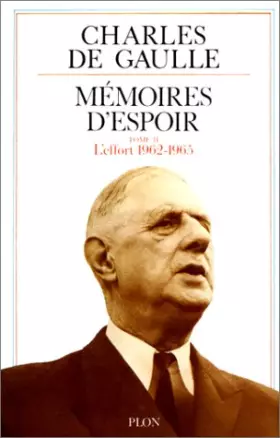 Couverture du produit · Mémoires d'espoir, tome 2. L'Effort, 1962