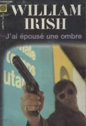 Couverture du produit · COLLECTION LA POCHE NOIRE. N°81 JAI EPOUSE UNE OMBRE.