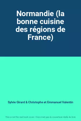 Couverture du produit · Normandie (la bonne cuisine des régions de France)