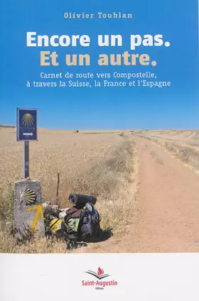 Couverture du produit · ENCORE UN PAS ET UN PAS. CARNET DE ROUTE VERS COMPOSTELLE