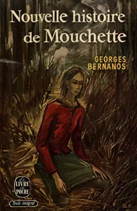 Couverture du produit · Nouvelle histoire de nouvelle Mouchette / Bernanos, Georges / Réf10292