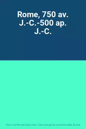 Couverture du produit · Rome, 750 av. J.-C.-500 ap. J.-C.