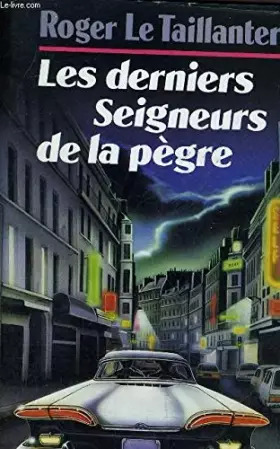 Couverture du produit · Les Derniers seigneurs de la pègre