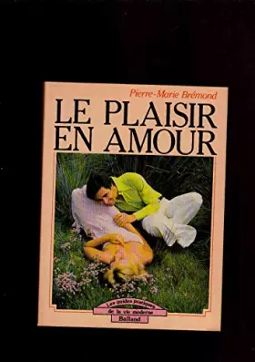 Couverture du produit · Le plaisir en amour