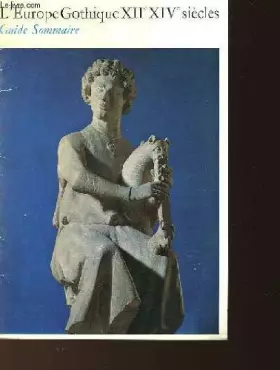 Couverture du produit · L'EUROPE GOTHIQUE XIIe XIVe SIECLES