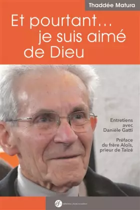 Couverture du produit · Et pourtant, je suis aimé par Dieu... Entretien avec Danièle Gatti