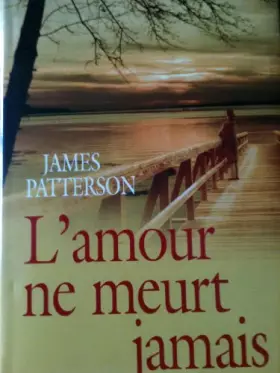 Couverture du produit · L'amour ne meurt jamais
