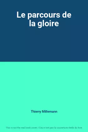 Couverture du produit · Le parcours de la gloire