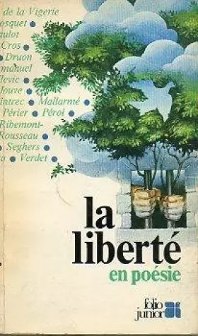 Couverture du produit · La Liberté en poésie (Collection Folio junior)