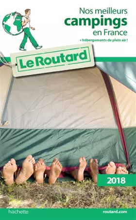Couverture du produit · Guide du Routard nos meilleurs campings en France 2018