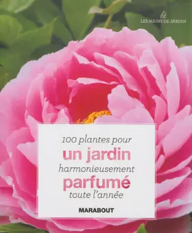 Couverture du produit · UN JARDIN PARFUME TOUTE L'ANNEE