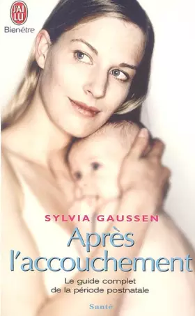 Couverture du produit · Après l'accouchement : Le guide complet de la période postnatale