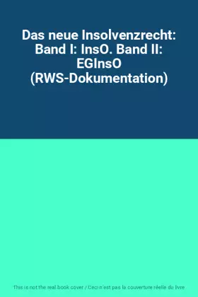 Couverture du produit · Das neue Insolvenzrecht: Band I: InsO. Band II: EGInsO (RWS-Dokumentation)