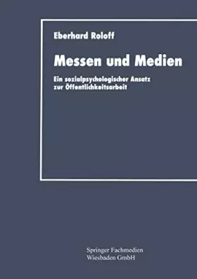 Couverture du produit · Messen und Medien: Ein Sozialpsychologischer Ansatz zur Öffentlichkeitsarbeit (German Edition)