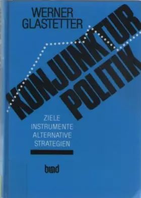Couverture du produit · Konjunkturpolitik. Ziele, Instrumente, alternative Strategien