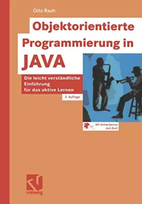 Couverture du produit · Objektorientierte Programmierung in Java. Eine leicht verständliche Einführung.: Die leicht verständliche Einführung für das ak
