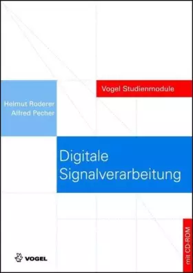 Couverture du produit · Digitale Signalverarbeitung: Eine Einführung mit Beispielen (Vogel Studienmodule)