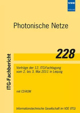 Couverture du produit · ITG-Fb. 228: Photonische Netze: Vorträge der 12. ITG-Fachtagung vom 2. bis 3. Mai 2011 in Leipzig (ITG-Fachberichte)