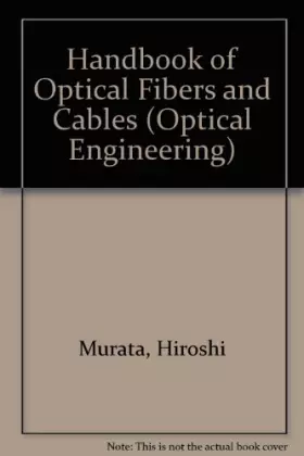 Couverture du produit · Handbook of Optical Fibers and Cables