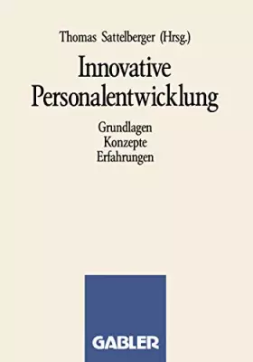 Couverture du produit · Innovative Personalentwicklung: Grundlagen Konzepte Erfahrungen
