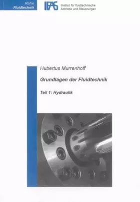 Couverture du produit · Grundlagen der Fluidtechnik (Reihe Fluidtechnik)