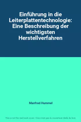 Couverture du produit · Einführung in die Leiterplattentechnologie: Eine Beschreibung der wichtigsten Herstellverfahren