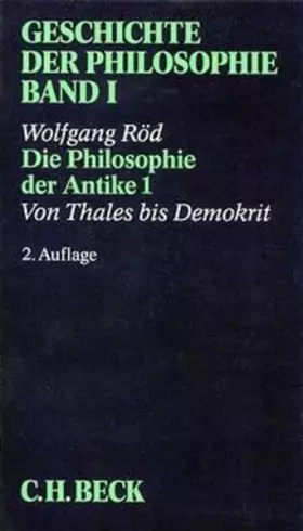 Couverture du produit · Geschichte der Philosophie: Geschichte der Philosophie, in 12 Bdn., Bd.1, Die Philosophie der Antike. Von Thales bis Demokrit