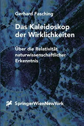Couverture du produit · Das Kaleidoskop der Wirklichkeiten. Über die Relativität naturwissenschaftlicher Erkenntnis