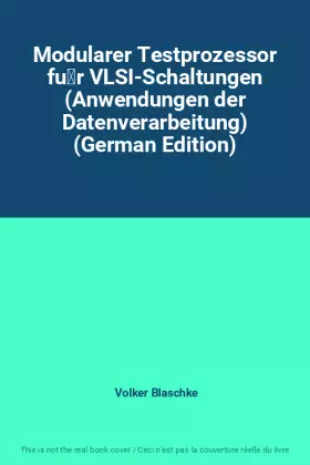 Couverture du produit · Modularer Testprozessor für VLSI-Schaltungen (Anwendungen der Datenverarbeitung) (German Edition)